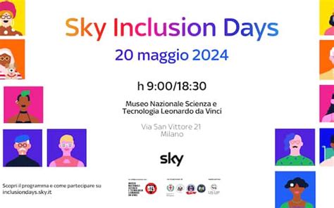 Sky Inclusion Days 2024, temi e ospiti dell'evento a Milano il 20 .
